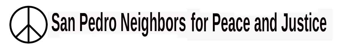 San Pedro Neighbors for Peace & Justice